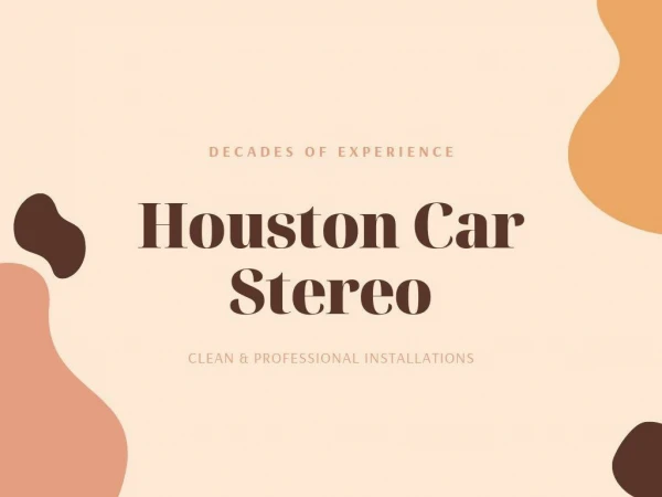 Houston Car Audio Installation