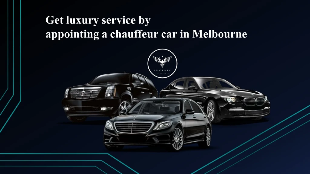 get luxury service by appointing a chauffeur