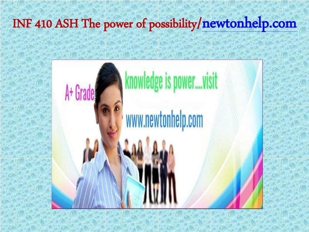 inf 410 ash the power of possibility newtonhelp com