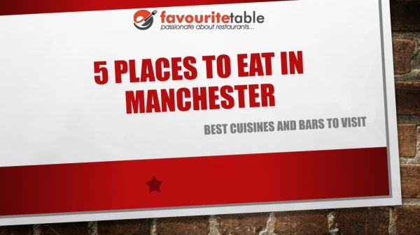 Cool Places to Eat in Manchester | Favouritetable
