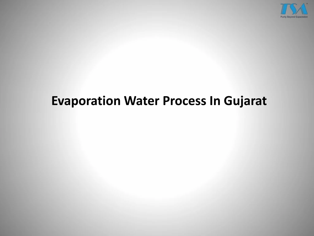 evaporation water process in gujarat