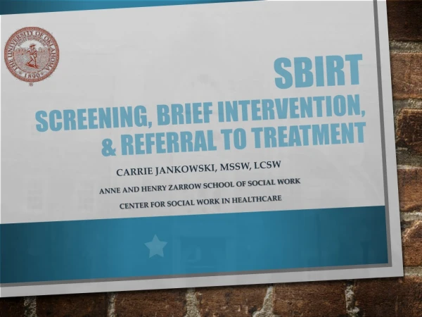 SBIRT Screening, Brief Intervention, &amp; Referral to Treatment