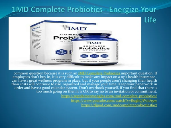 1MD Complete Probiotics - Take Care Of Your Body
