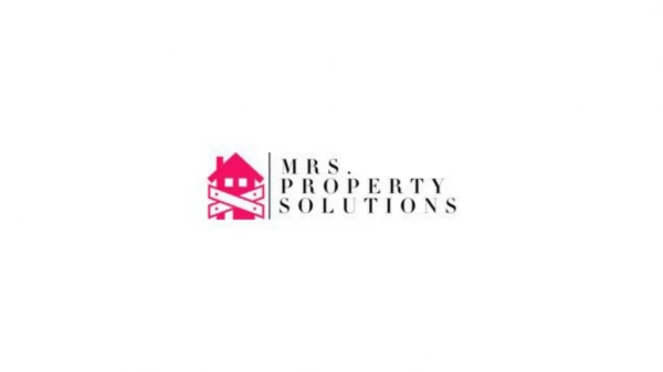 Mrs. Property Solutions - WE BUY HOUSES LOS ANGELES.