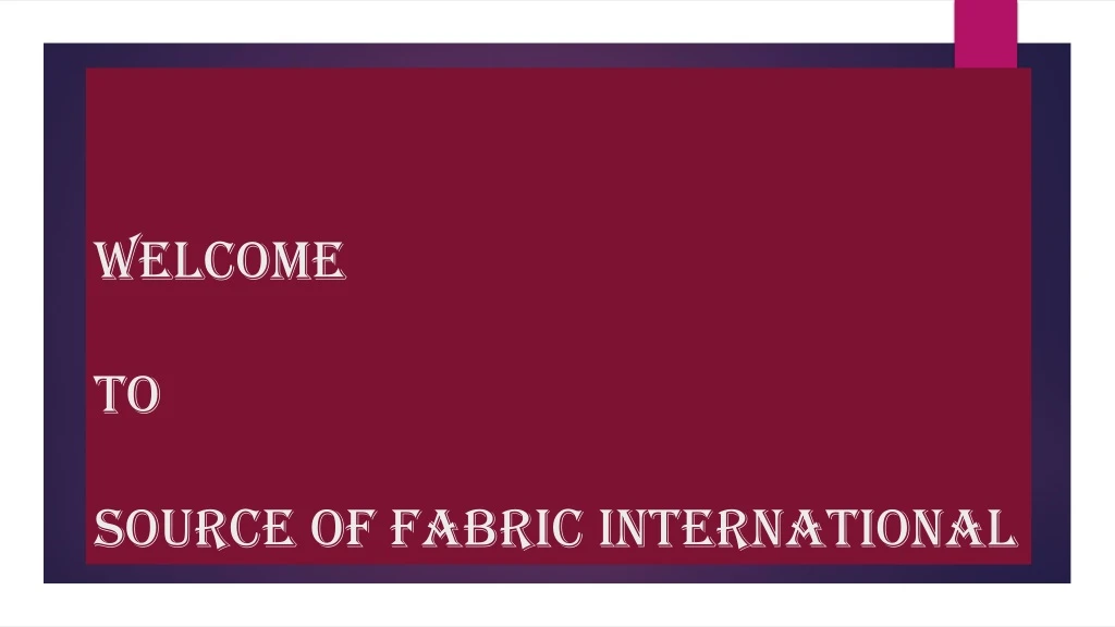 welcome to source of fabric international