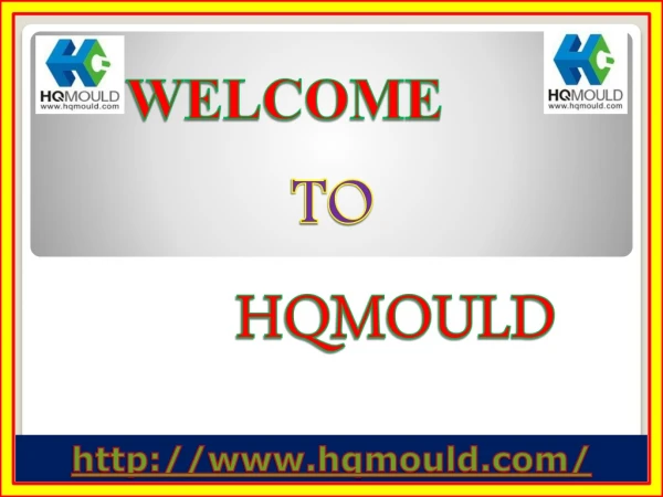 HQMOULD is a High Grade Injection Moulded Products in China