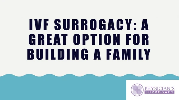 Best Surrogacy Agency in California – Physician’s Surrogacy