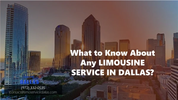 what to know about any limousine service in dallas