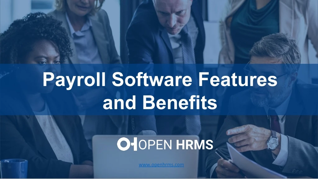 payroll software features and benefits
