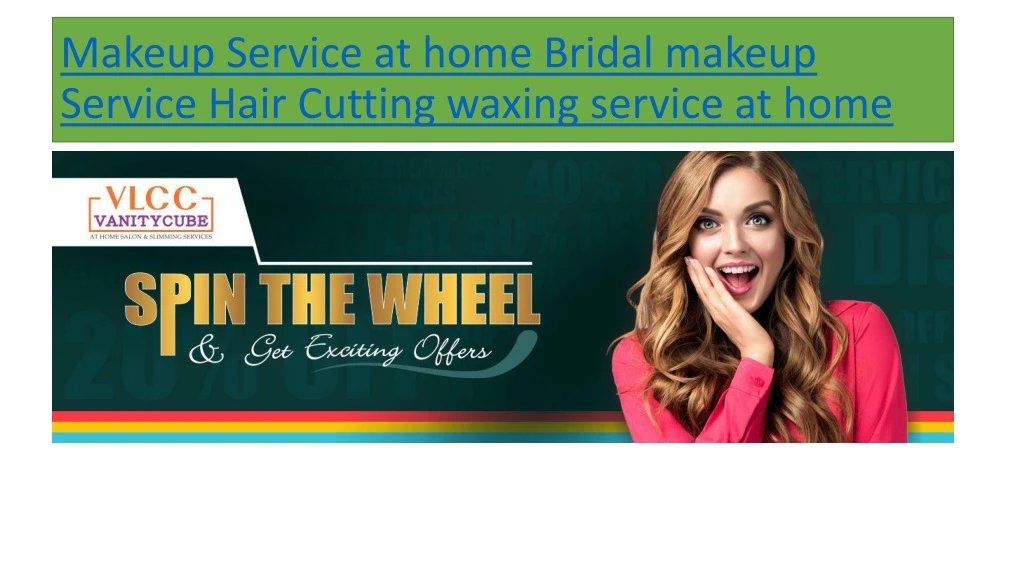makeup service at home bridal makeup service hair cutting waxing service at home