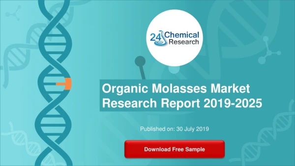 Organic Molasses Market Research Report 2019 2025