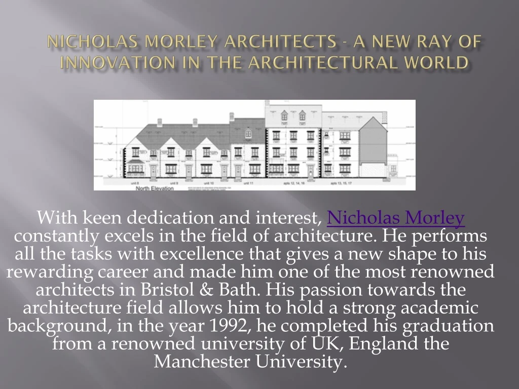 nicholas morley architects a new ray of innovation in the architectural world