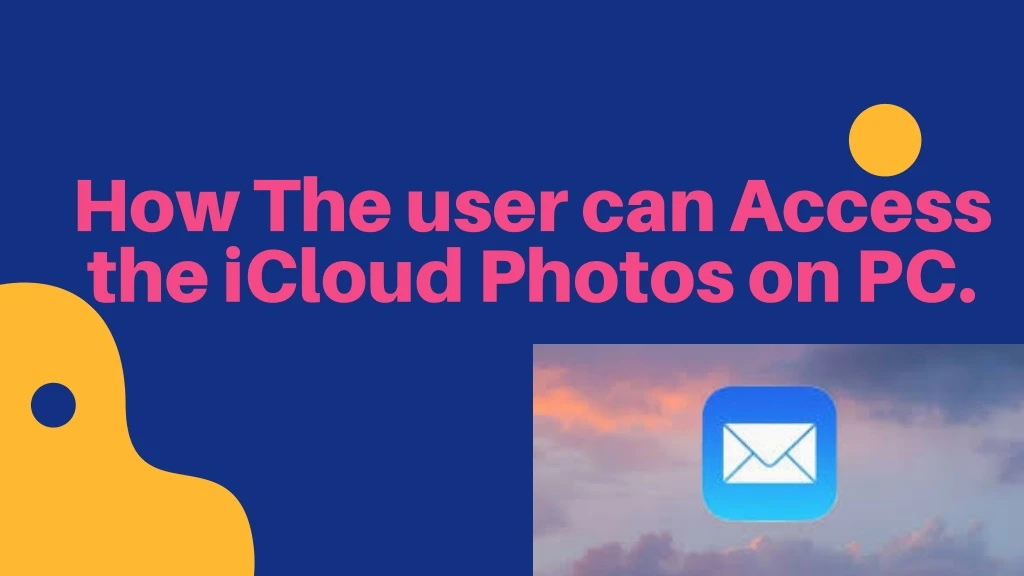 how the user can access the icloud photos on pc