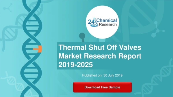 Thermal Shut Off Valves Market Research Report 2019-2025