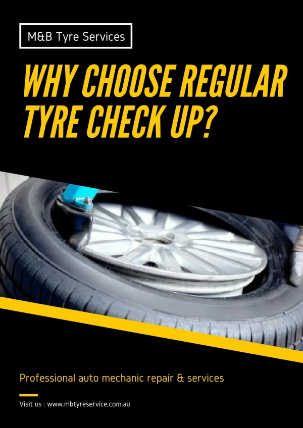 Why Choose Regular Tyre Check Up?