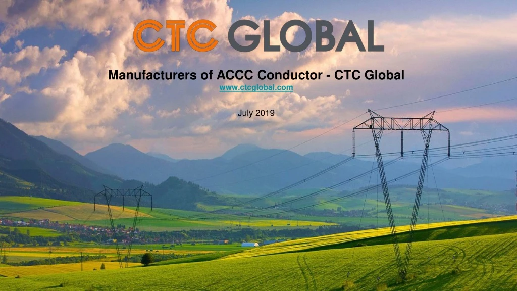 manufacturers of accc conductor ctc global www ctcglobal com july 2019
