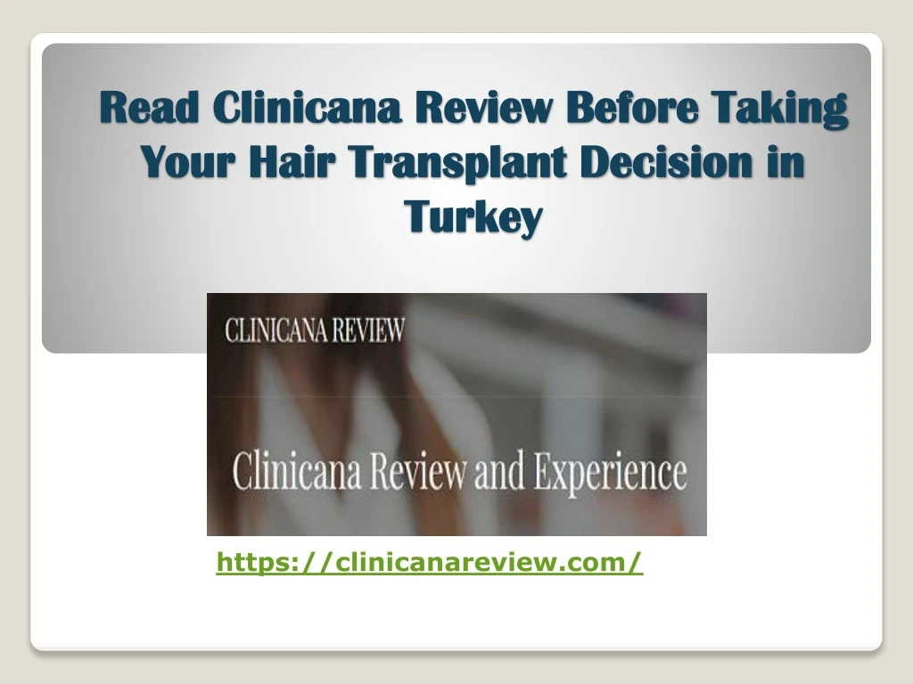 read clinicana review before taking your hair transplant decision in turkey