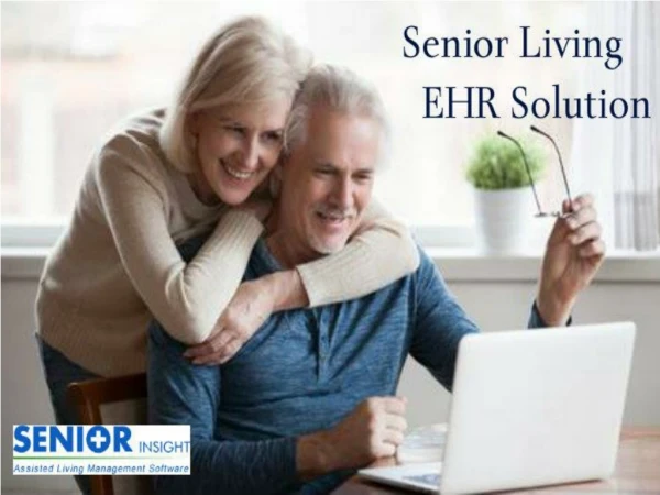 Senior Living EHR Solution - Senior Insight