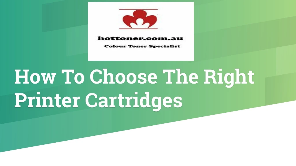 how to choose the right printer cartridges