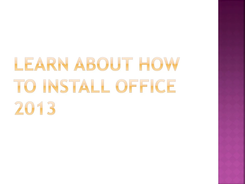 learn about how to install office 2013