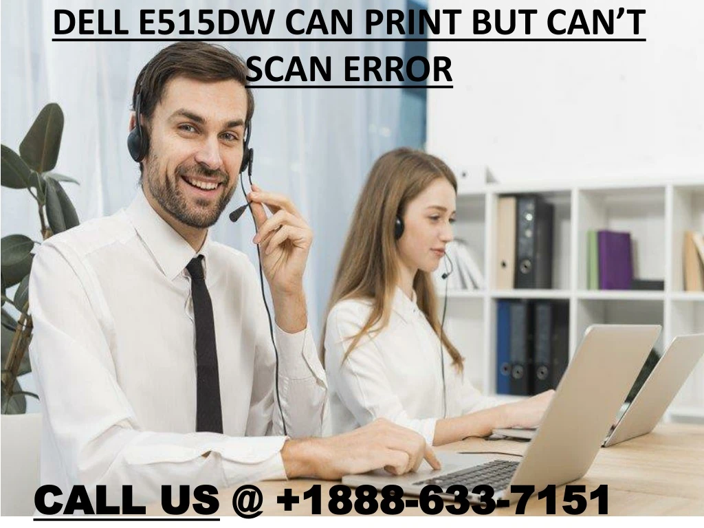dell e515dw can print but can t scan error