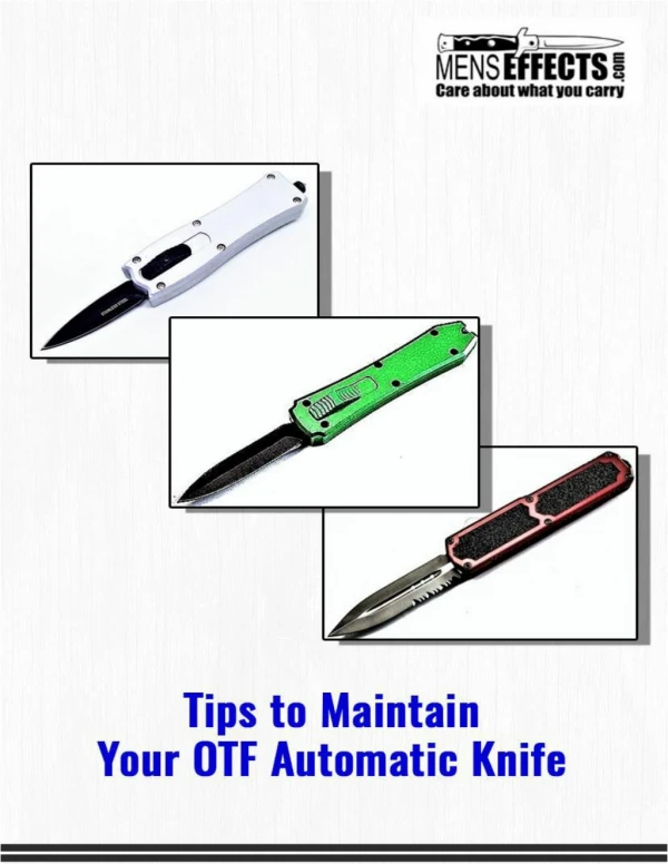 Tips to Maintain your OTF Automatic Knife
