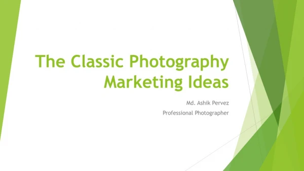 The Classic Photography Marketing Ideas