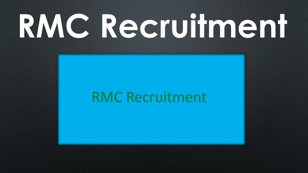 rmc recruitment