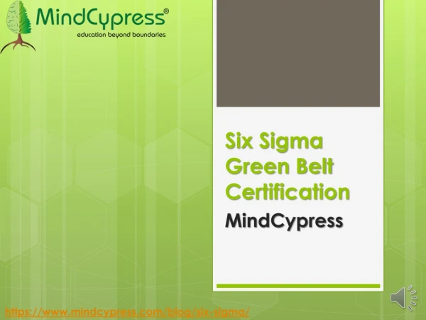 2019 MindCypress}Six Sigma GreenBelt Certification Training,PPT