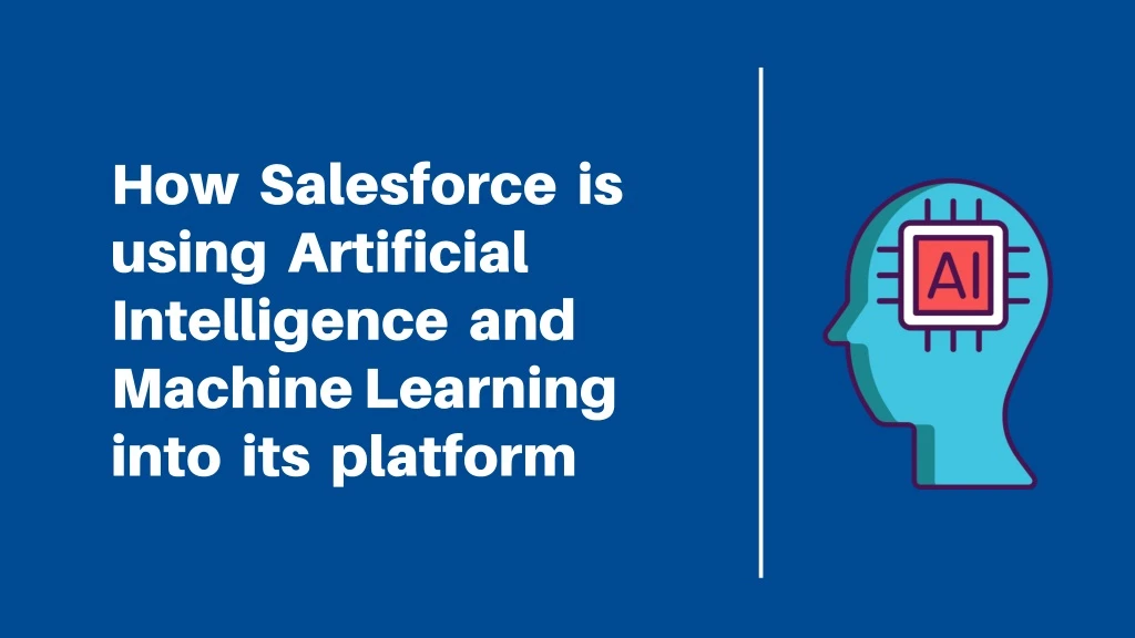 how salesforce is using artificial intelligence