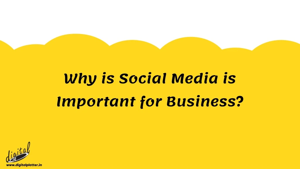 why is social media is important for business