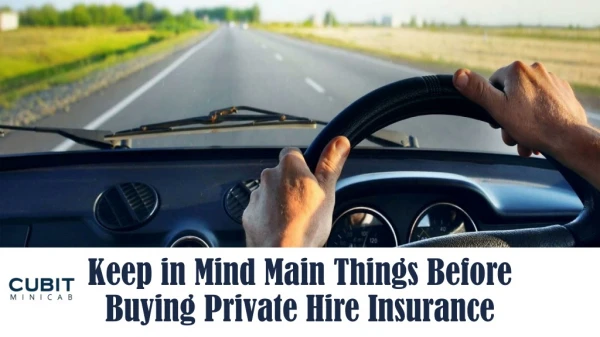 Keep in Mind Main Things Before Buying Private Hire Insurance