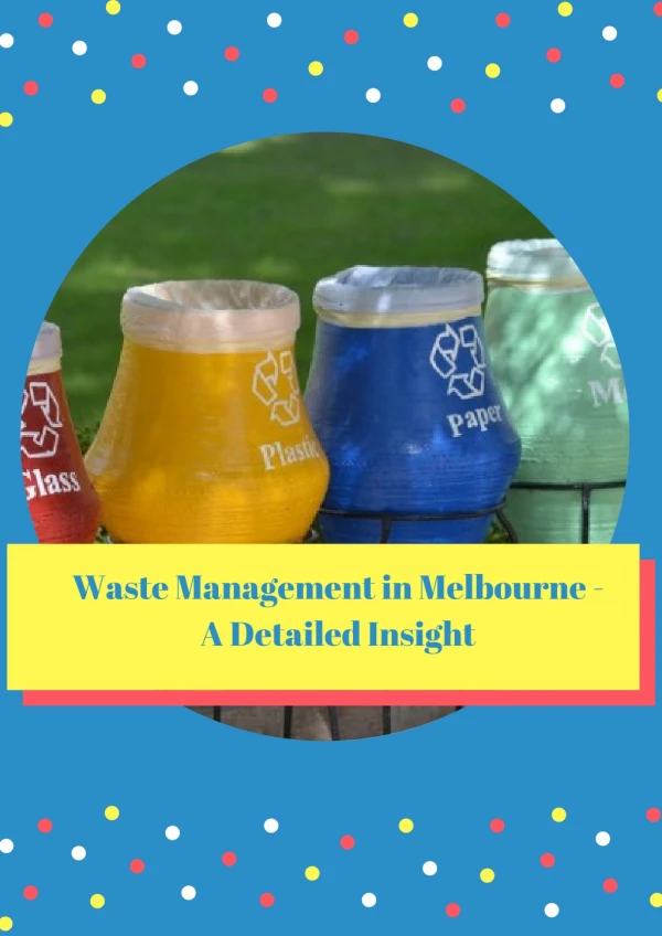 Waste Management in Melbourne - A Detailed Insight