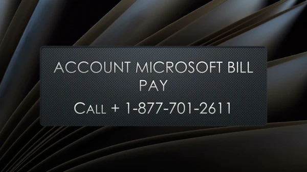 account Microsoft bill pay | 1-877-701-2611