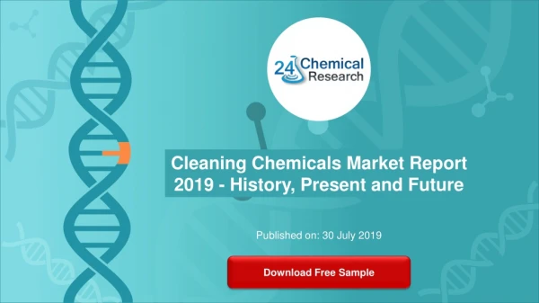 Cleaning Chemicals Market Report 2019 - History, Present and Future