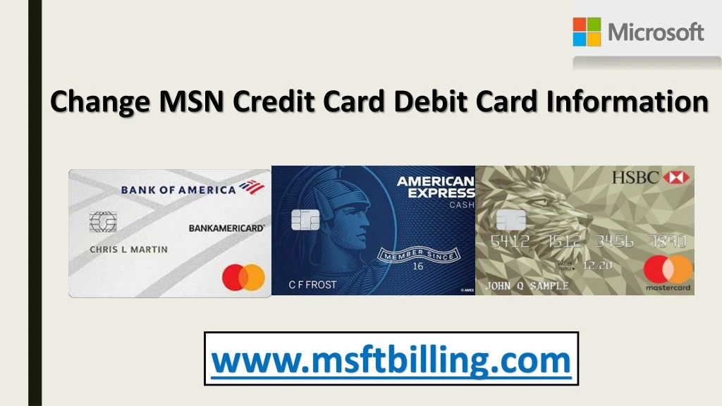 change msn credit card debit card information