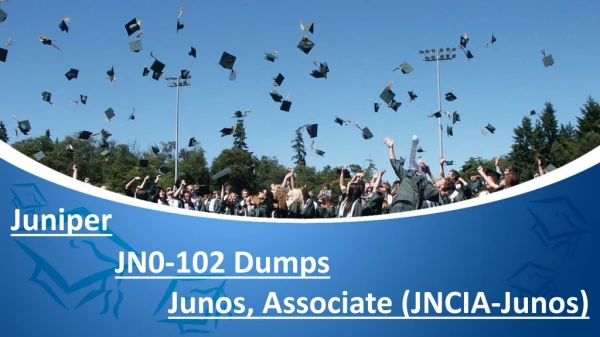 Juniper JN0-102 Dumps PDF ~ 100% Brilliant Results