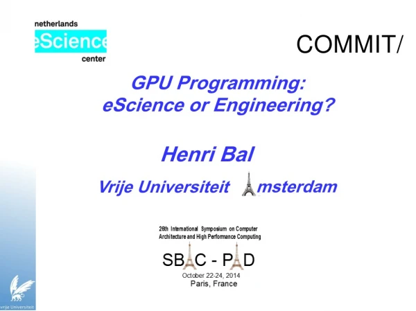 GPU Programming: eScience or Engineering ?