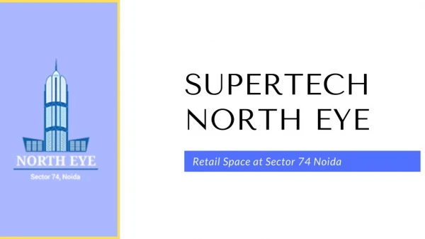 Retail Space Available for Sale in Supertech North Eye