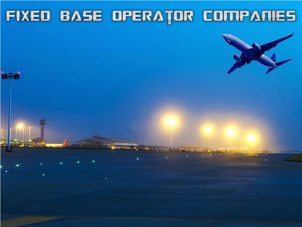 Fixed Base Operator Companies