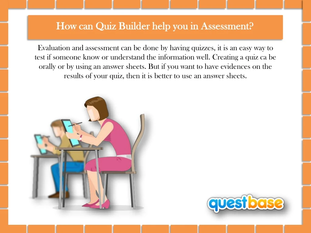how can quiz builder help you in assessment