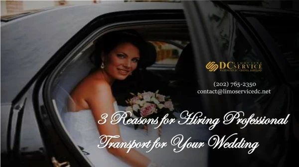 3 Reasons for Hiring Professional Transport for Your Wedding By DC Limo Company