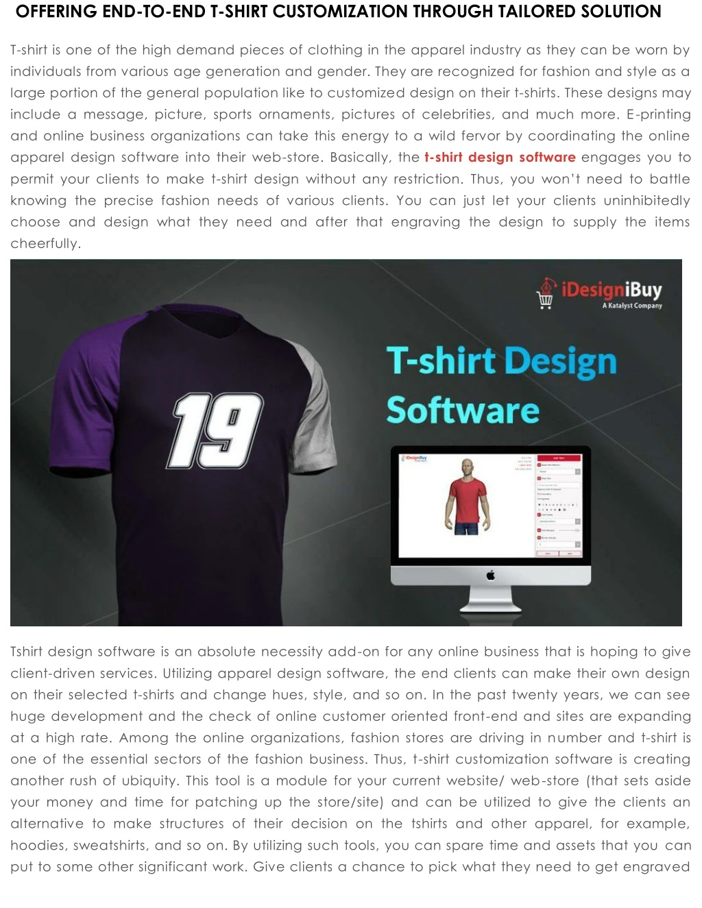 offering end to end t shirt customization through
