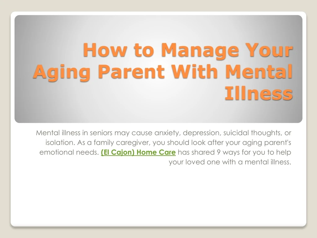how to manage your aging parent with mental illness