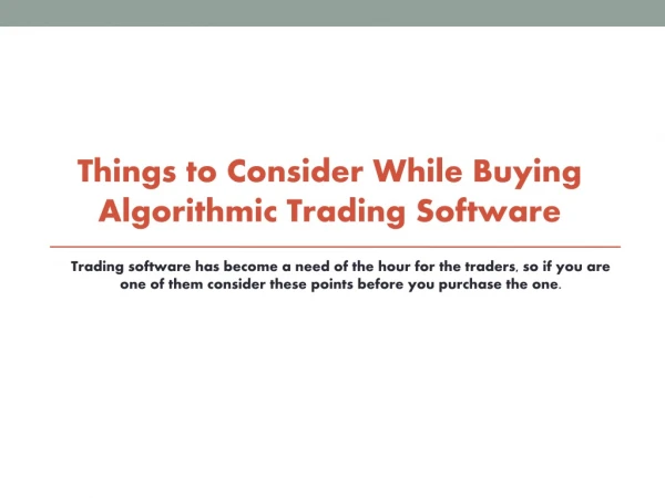Things to Consider While Buying Algorithmic Trading Software