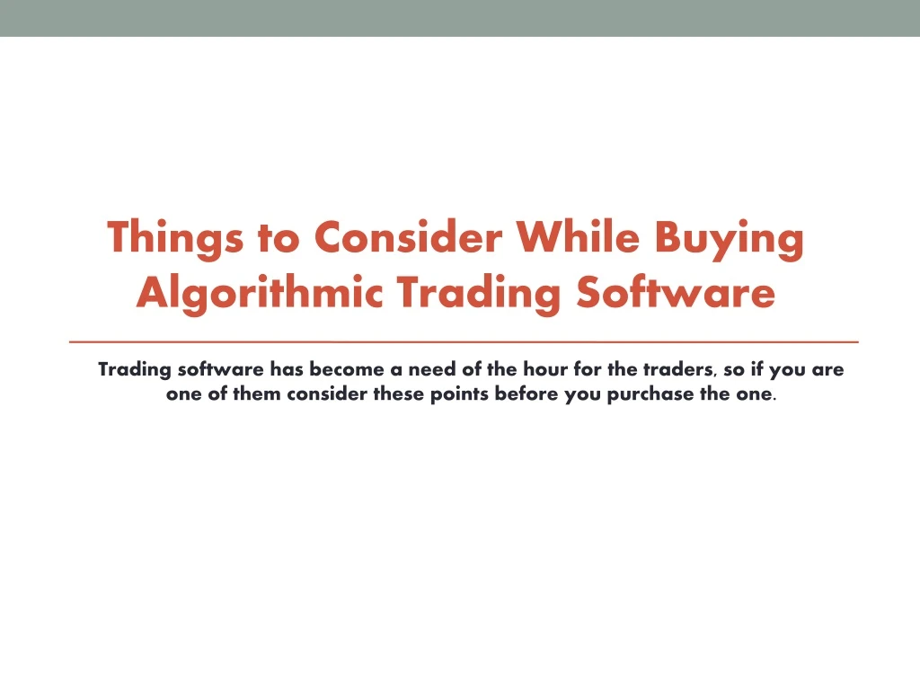 things to consider while buying algorithmic