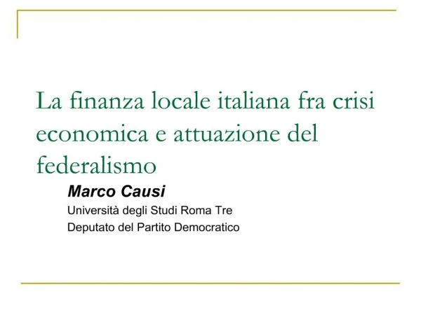 La finanza locale italiana fra crisi economica e attuazione del federalismo