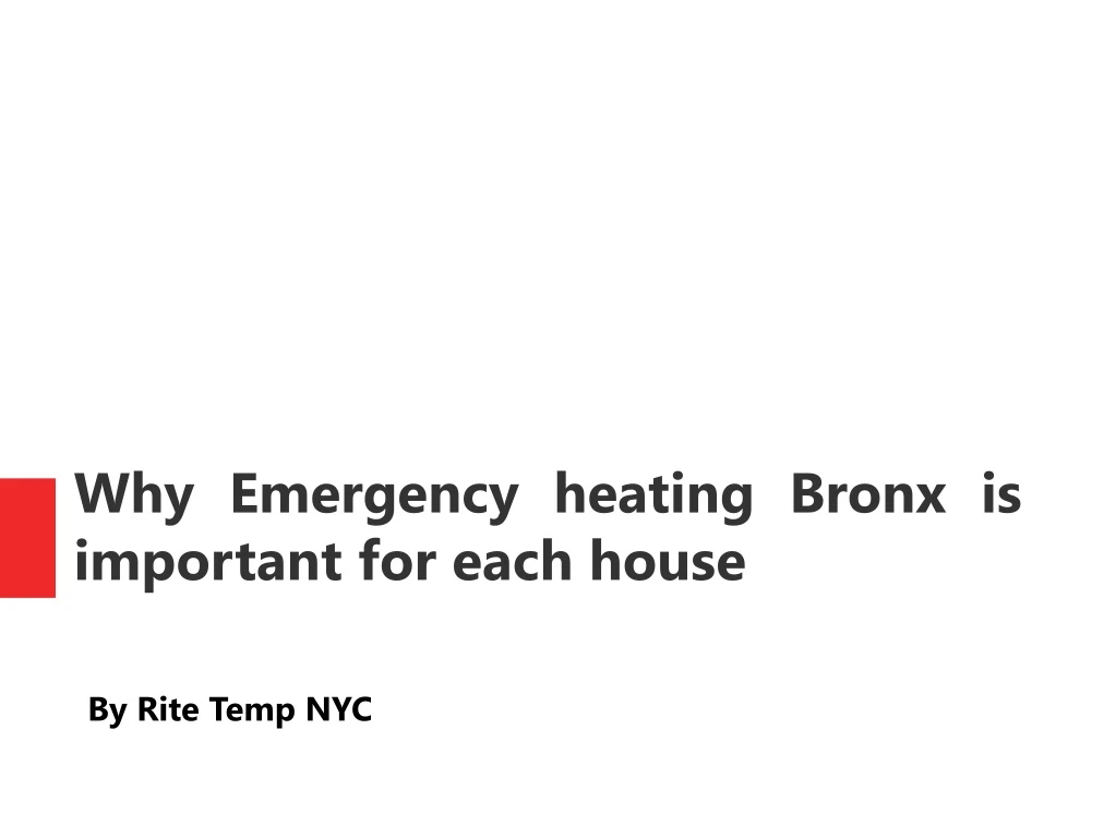 why emergency heating bronx is important for each