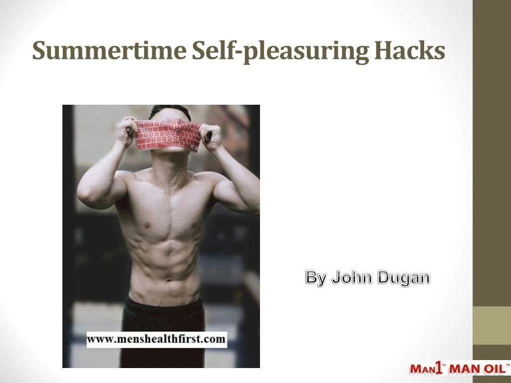 summertime self pleasuring hacks