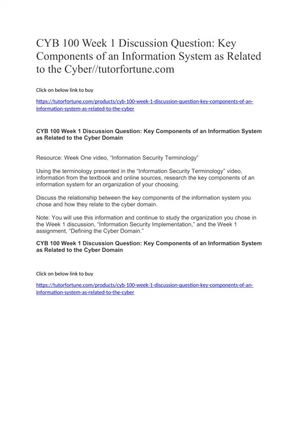 CYB 100 Week 1 Discussion Question: Key Components of an Information System as Related to the Cyber//tutorfortune.com